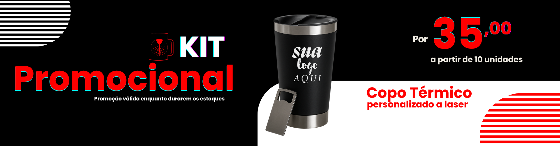 Banner kit promocional copo termico